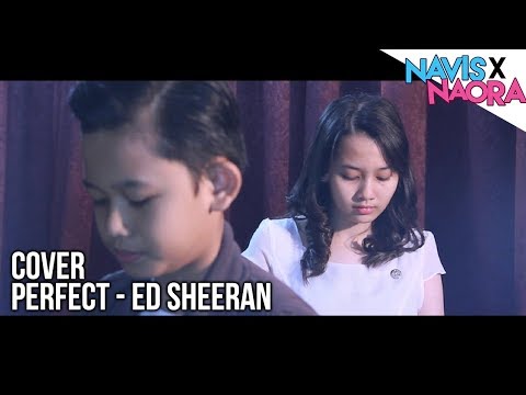 Ed Sheeran - Perfect (Cover By Navis X Naora)
