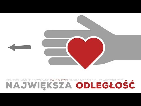 Największa odległość: Daję Słowo - XXVI niedziela C - 29 IX 2019