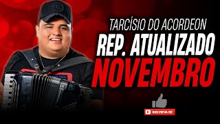 TARCÍSIO DO ACORDEON NOVEMBRO 2023 – TOME FORRÓ - REPERTÓRIO NOVO