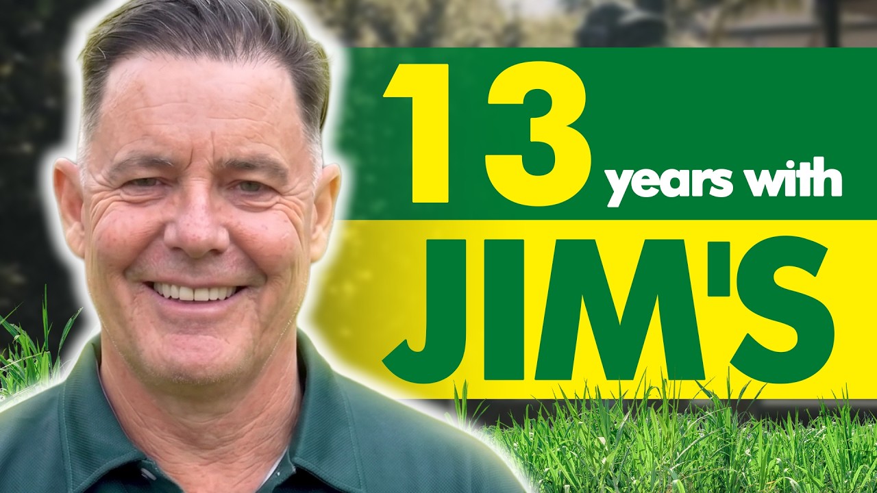 13 years with Jim's Mowing, what has it provided you?