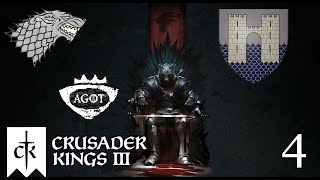 Crusader Kings III-AGOT Mod-Part Four: We Are The King And Now We Must Rule Our Northern Realm!