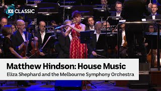 Eliza Shephard performs Matthew Hindson: House Music