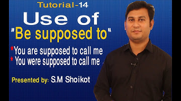 Use of be supposed to in English! English Grammar Lesson ! S.M. Shoikot