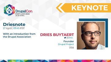Driesnote: Portland DrupalCon 2022
