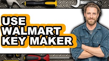 How to Use Walmart Key Maker (Updated 2025)