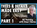 Oil Painting with Stuart Davies - Trees and Details Made Easy, Part 1