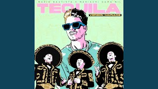 Video thumbnail of "Mario Bautista - Tequila (Versión Mariachi)"