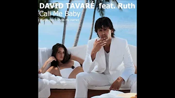 David Tavaré feat. Ruth - Call Me Baby [If You Don't Know My Name] (Londonbeat Mix)