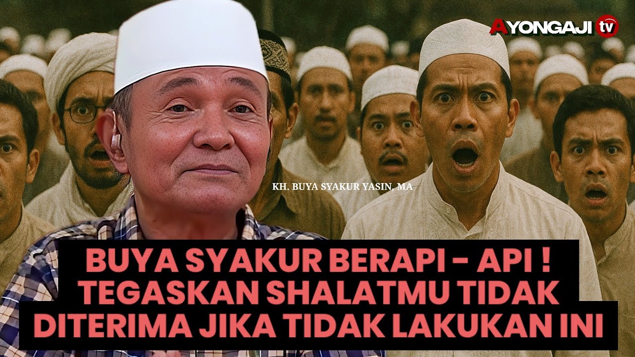Berani sekali ! Buya Syakur sentil ulama yang gembor gemborkan Shalat tapi ibadah ini senyap