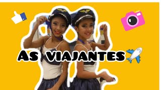 Ção Dançando As Viajantes Com A Minha Amiga Vitória