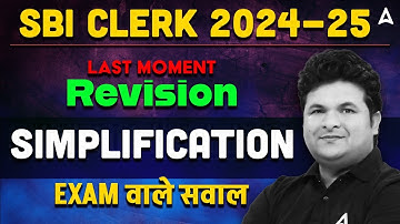 SBI Clerk Maths 2024-25 | Simplification | Last Moment Revision | Quants by Shantanu Shukla