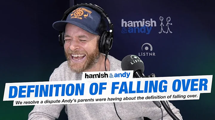 The Definition Of Falling Over | Hamish & Andy