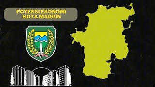 Potensi Ekonomi Kota Madiun | Ekonomi Regional