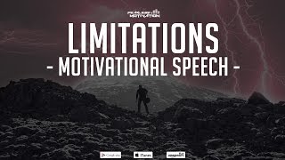 Limitations - Motivational Speech