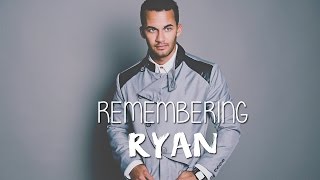 Remembering Ryan
