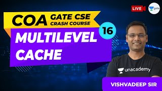 Multilevel Cache | Lec 16 | COA | GATE 2021 CSE Crash Course