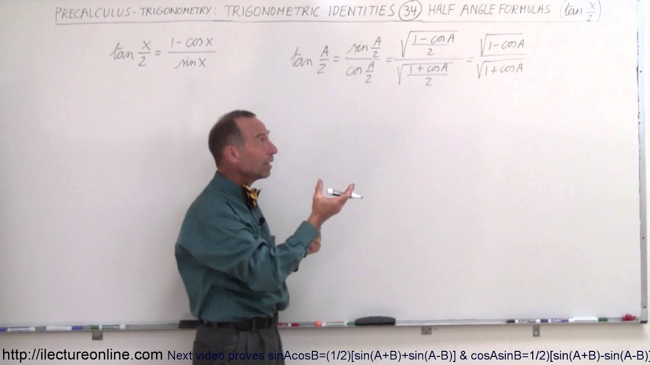 Lecture 129 Proof Half Angle Formula Tan X 2 Cosmolearning Mathematics Lecture 129 Proof Half Angle Formula Tan X 2 Cosmolearning Mathematics