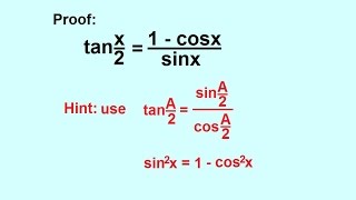 Precalculus Trigonometry Trig Identities 34 Of 57 Proof Half Angle Formula Tan X 2 Youtube Precalculus Trigonometry Trig Identities 34 Of 57 Proof Half Angle Formula Tan X 2 Youtube