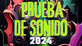 Prueba de Sonido 2024 || Dj. W. Barrios