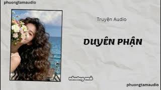 [AUDIO STORY]:/ FATE / (Full) PHUONG TAM AUDIO