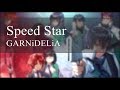 『魔法科高校の劣等生 - 星を呼ぶ少女』主題曲 - Speed Star【中日羅馬歌詞】/ GARNiDELiA