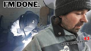 Welding The Midnight Oil Boat Vlog 43