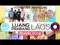 🇱🇦 Luang Prabang, Laos Travel Vlog #LuangPrabangPDR