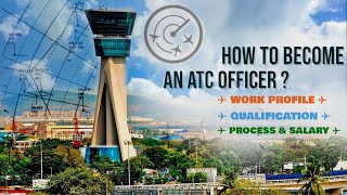 How To Become ATC Officer ? / Online Application,Process, Salary, Work Profile / IAJ