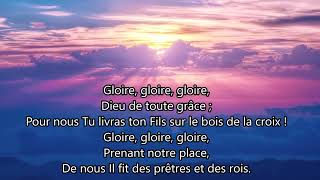 Video thumbnail of "Gloire, gloire, gloire !"