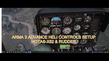 Arma 3 HELI ADVANCE HOTAS JOYSTICK SETUP PART 1