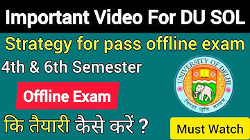 DU SOL how to prepare for offline exam 4th & 6th semester 2022 || Best strategy 2022