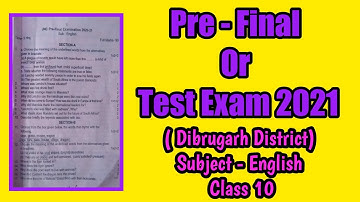 Pre Final Or Test Exam 2021 | Dibrugarh District | English | Class 10 | HSLC 2021 | You can learn