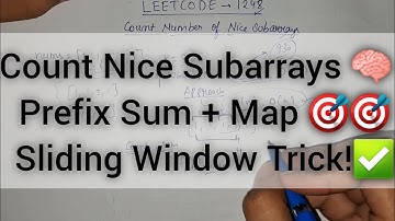 Leetcode 1248: Count Nice Subarrays | Sliding Window + Prefix Sum | Easy explanation ✅️