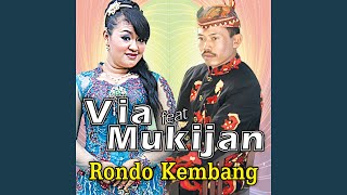 Rondo Kembang (feat. Mukijan)