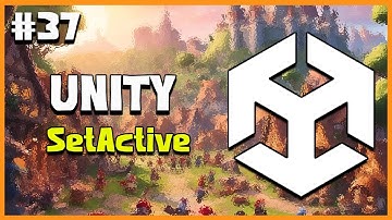 UNITY C# GAME DEVELOPMENT - SetActive Explained | 2025 Beginner Course | EP 37