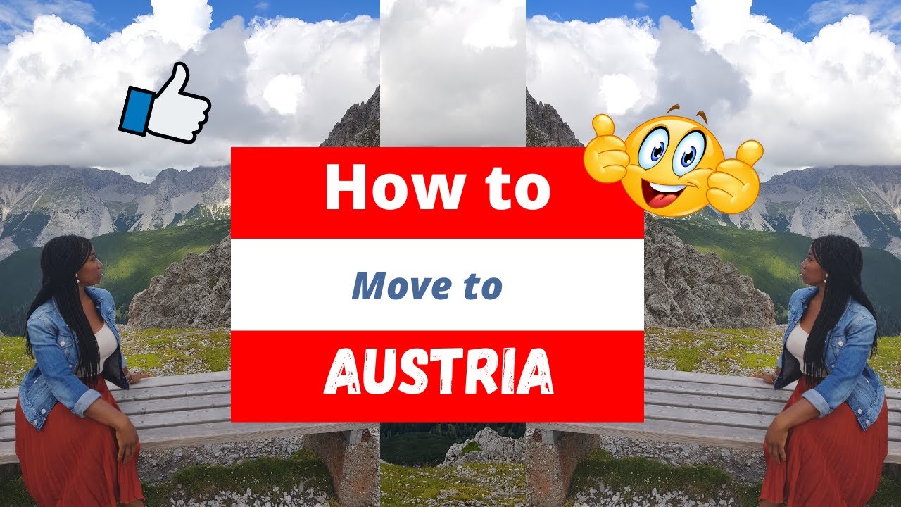 How to Move to Austria Different ways to move to Austria. YouTube