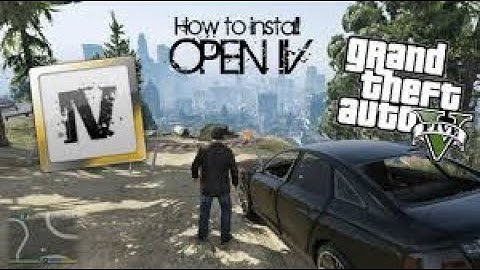 (Tutorial) How to Install OPEN IV for GTA 5 (Latest)