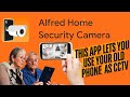 DIY Home Security : Installing Alfred Home Security Camera and monitoring your home on the go