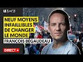 Neuf moyens infaillibles de changer le monde  franois begaudeau