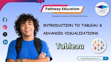 Introduction to Tableau & Advanced Visualizations | Fast Data Insights with Pathway Education