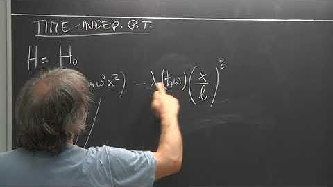 Advanced Quantum Mechanics- Lecture 19 of 30