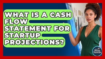 What Is A Cash Flow Statement For Startup Projections? - The Startup Growth Hub