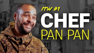 La rencontre #1 - CHEF PAN PAN @ChefPanPan