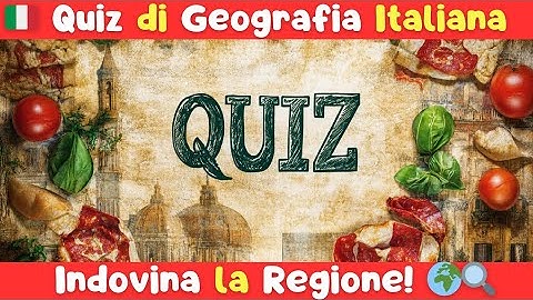 🇮🇹 Quiz di Geografia Italiana: Indovina la Regione! 🌍🔍