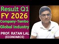 Result Discussion Q1 FY 26, Company -Tembo Global Industry 
