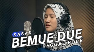 BEMUE DUE - SASAK LOMBOK COVER BY SABAI M 