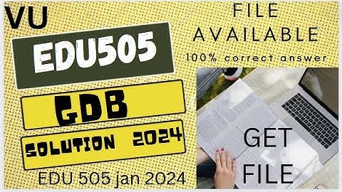 Edu 505 Gdb solution 2024 ||Gdb solution file jan 2024|| EDU 505||Correct solution ||Get file.