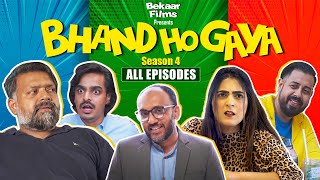 Bhand Ho Gaya | Season 4 | All Episode | Bekaar Films