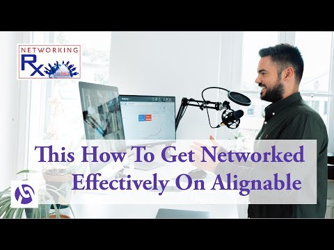 This How To Get Networked Effectively On Alignable