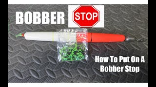 How to put on a Bobber Stop